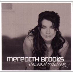 Meredith Brooks - Deconstruction